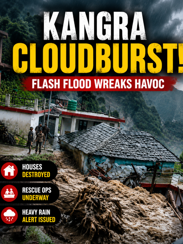 Kangra Cloudburst: Houses Destroyed as Flash Flood Hits Boh Valley